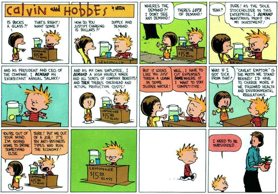 Calvin and Hobbes -- "I need to be subsidized."